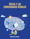 EÓLICA Y LAS COMUNIDADES RURALES