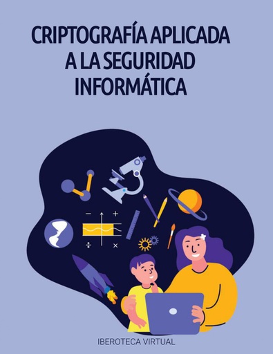 CRIPTOGRAFÍA APLICADA A LA SEGURIDAD INFORMÁTICA