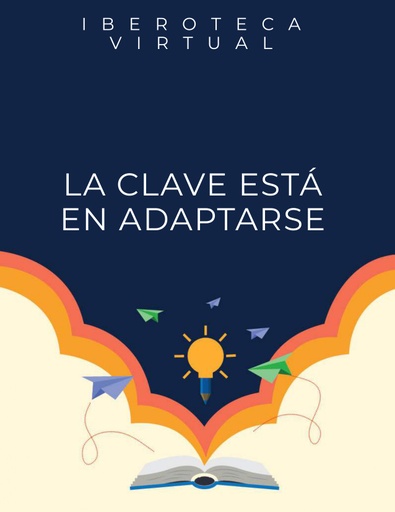 LA CLAVE ESTÁ EN ADAPTARSE