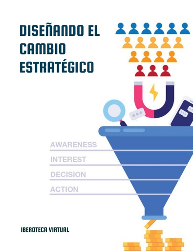 DISEÑANDO EL CAMBIO ESTRATÉGICO