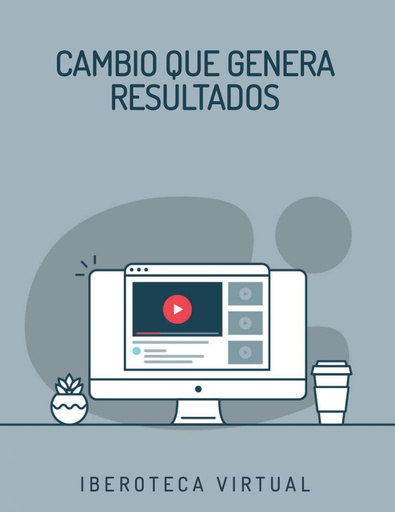 CAMBIO QUE GENERA RESULTADOS