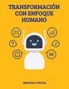 TRANSFORMACIÓN CON ENFOQUE HUMANO