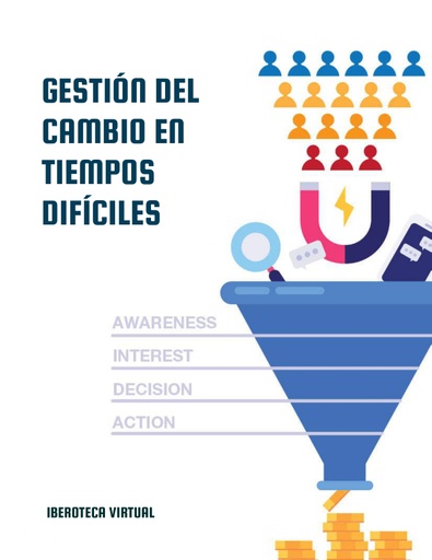 GESTIÓN DEL CAMBIO EN TIEMPOS DIFÍCILES