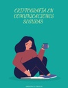 CRIPTOGRAFÍA EN COMUNICACIONES SEGURAS