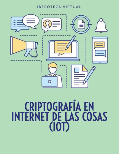 CRIPTOGRAFÍA EN INTERNET DE LAS COSAS (IOT)
