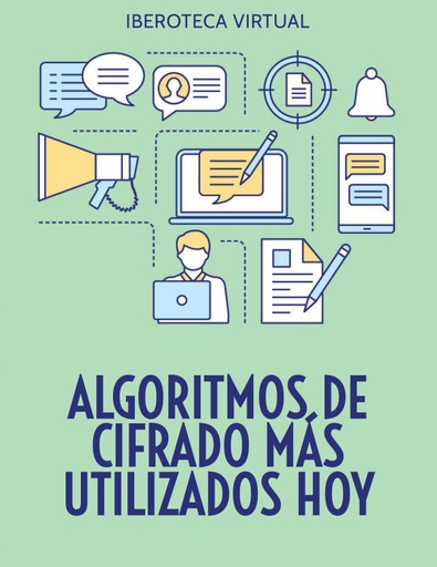 ALGORITMOS DE CIFRADO MAS UTILIZADOS HOY