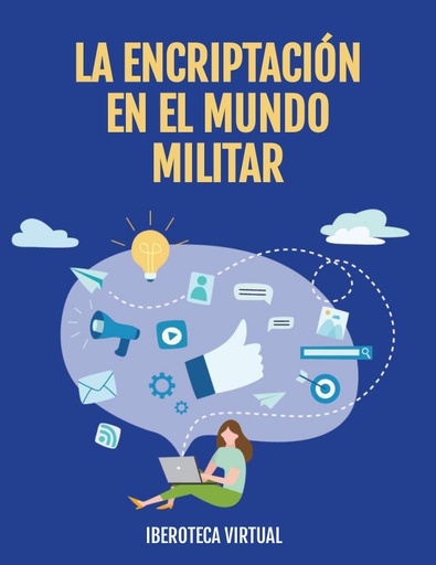 LA ENCRIPTACIÓN EN EL MUNDO MILITAR