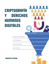 CRIPTOGRAFÍA Y DERECHOS HUMANOS DIGITALES