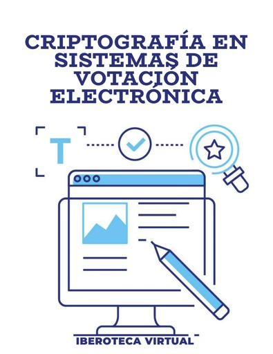 CRIPTOGRAFÍA EN SISTEMAS DE VOTACIÓN ELECTRÓNICA