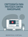 CRIPTOGRAFÍA PARA PROTEGER CONTRA RANSOMWARE