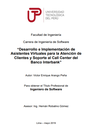 Desarrollo e implementación de asistentes virtuales para la atención de clientes y soporte al call center del Banco Interbank