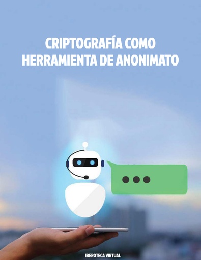 CRIPTOGRAFÍA COMO HERRAMIENTA DE ANONIMATO