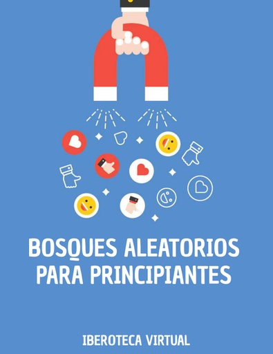 BOSQUES ALEATORIOS PARA PRINCIPIANTES
