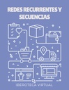 REDES RECURRENTES Y SECUENCIAS