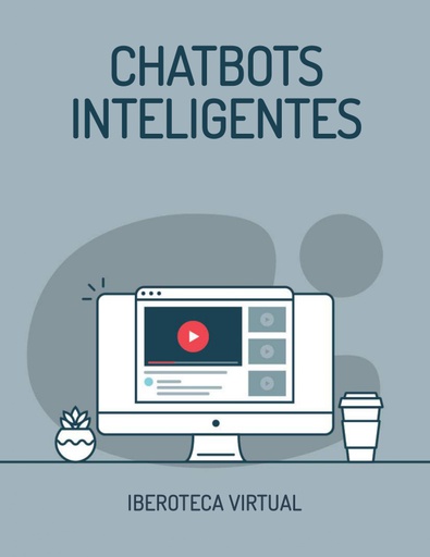 CHATBOTS INTELIGENTES