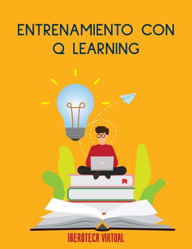 ENTRENAMIENTO CON Q LEARNING