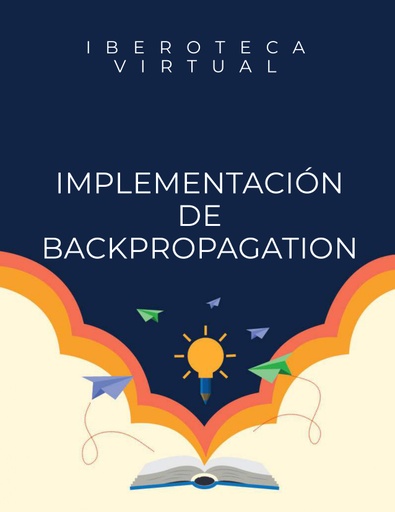 IMPLEMENTACIÓN DE BACKPROPAGATION