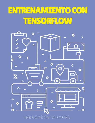 ENTRENAMIENTO CON TENSORFLOW