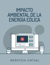 IMPACTO AMBIENTAL DE LA ENERGÍA EÓLICA