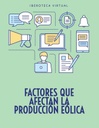 FACTORES QUE AFECTAN LA PRODUCCIÓN EÓLICA