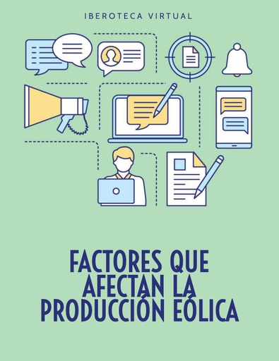 FACTORES QUE AFECTAN LA PRODUCCIÓN EÓLICA