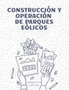 CONSTRUCCIÓN Y OPERACIÓN DE PARQUES EÓLICOS