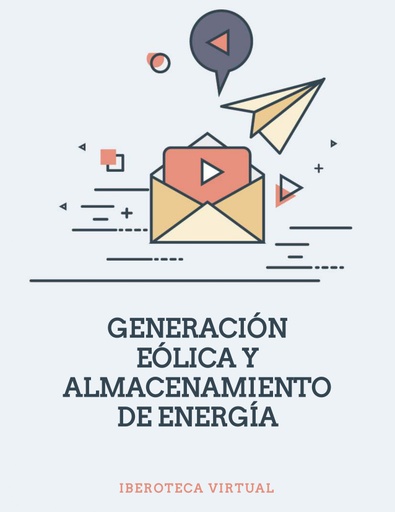GENERACIÓN EÓLICA Y ALMACENAMIENTO DE ENERGÍA
