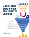 EL PAPEL DE LA ENERGÍA EÓLICA EN EL FUTURO DE LA ENERGÍA