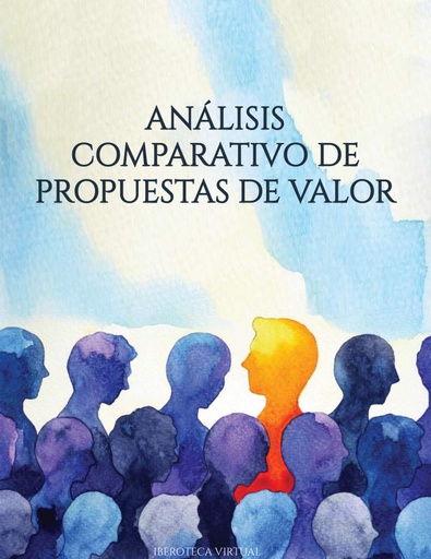 ANÁLISIS COMPARATIVO DE PROPUESTAS DE VALOR