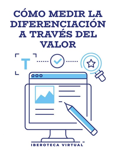 CÓMO MEDIR LA DIFERENCIACIÓN A TRAVÉS DEL VALOR