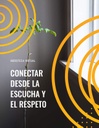 CONECTAR DESDE LA ESCUCHA Y EL RESPETO