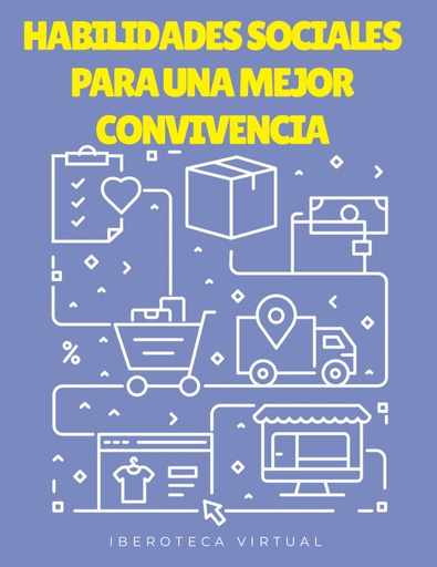 HABILIDADES SOCIALES PARA UNA MEJOR CONVIVENCIA