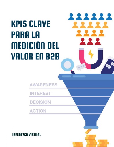 KPIS CLAVE PARA LA MEDICIÓN DEL VALOR EN B2B