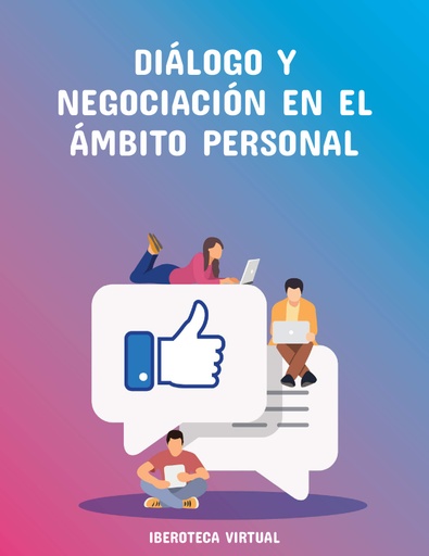 DIÁLOGO Y NEGOCIACIÓN EN EL ÁMBITO PERSONAL
