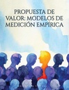 PROPUESTA DE VALOR: MODELOS DE MEDICIÓN EMPÍRICA