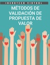 MÉTODOS DE VALIDACIÓN DE PROPUESTA DE VALOR