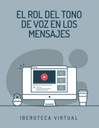 EL ROL DEL TONO DE VOZ EN LOS MENSAJES
