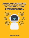 AUTOCONOCIMIENTO Y COMUNICACIÓN INTERPERSONAL