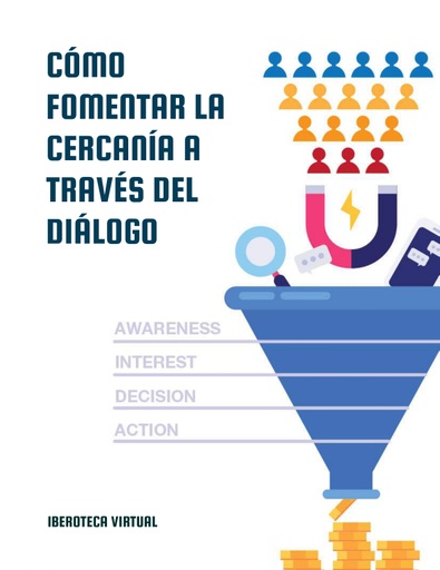 CÓMO FOMENTAR LA CERCANÍA A TRAVÉS DEL DIÁLOGO