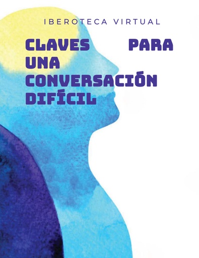 CLAVES PARA UNA CONVERSACIÓN DIFÍCIL