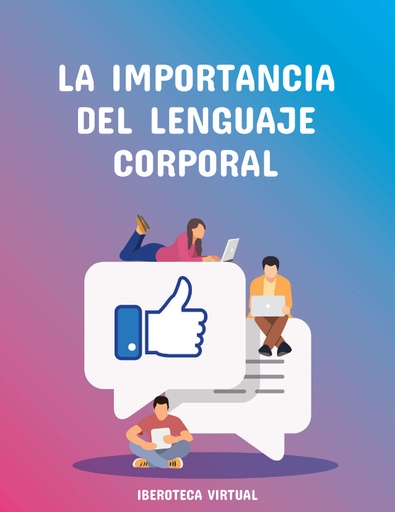 LA IMPORTANCIA DEL LENGUAJE CORPORAL
