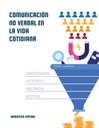 COMUNICACIÓN NO VERBAL EN LA VIDA COTIDIANA