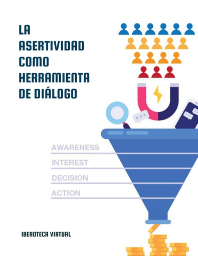 LA ASERTIVIDAD COMO HERRAMIENTA DE DIÁLOGO