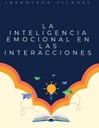LA INTELIGENCIA EMOCIONAL EN LAS INTERACCIONES