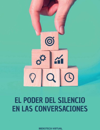EL PODER DEL SILENCIO EN LAS CONVERSACIONES