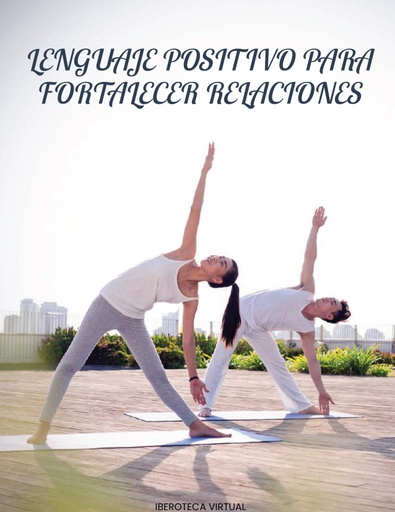 LENGUAJE POSITIVO PARA FORTALECER RELACIONES