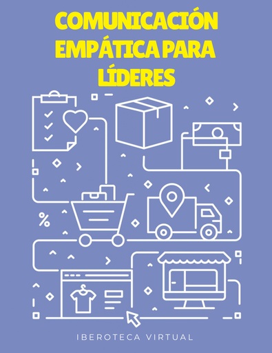 COMUNICACIÓN EMPÁTICA PARA LÍDERES