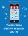 COMUNICACIÓN EFECTIVA EN LA ERA DIGITAL