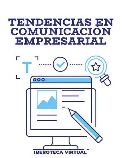 TENDENCIAS EN COMUNICACIÓN EMPRESARIAL