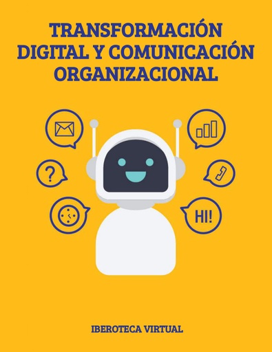 TRANSFORMACIÓN DIGITAL Y COMUNICACIÓN ORGANIZACIONAL